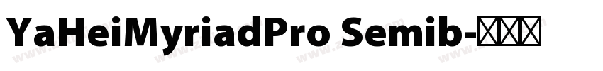 YaHeiMyriadPro Semib字体转换 YaHeiMyriadPro Semib字体转换